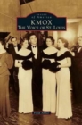 Kmox : The Voice of St. Louis - Book