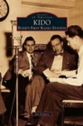 Kido : Boise's First Radio Station - Book