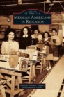 Mexican Americans in Redlands - Book