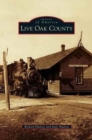 Live Oak County - Book