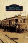 Portland's Interurban Railway - Book