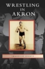 Wrestling in Akron - Book