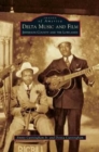 Delta Music and Film : Jefferson County and the Lowlands - Book