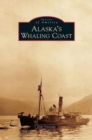Alaska's Whaling Coast - Book