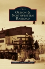 Oregon & Northwestern Railroad - Book