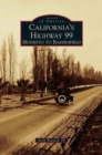 California's Highway 99 : Modesto to Bakersfield - Book
