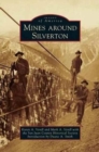 Mines Around Silverton - Book