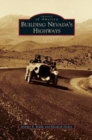 Building Nevada's Highways - Book