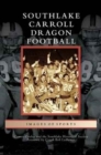Southlake Carroll Dragon Football - Book