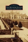 Biltmore Estate : Gardens and Grounds - Book