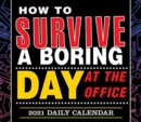 HOW TO SURVIVE A BORING DAY AT THE OFFIC - Book