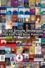 Social Smarts Strategies That Earn Free Book Publicity : Donyt Pay to Market Your Writing - eBook