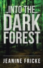 Into the Dark Forest - Book