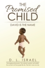 The Promised Child : David Is the Name - eBook