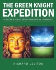 The Green Knight Expedition : Death, the Afterlife, and Big Changes in the Underworld - Book