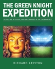 The Green Knight Expedition : Death, the Afterlife, and Big Changes in the Underworld - eBook