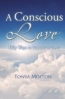 A Conscious Love : Fifty Ways to Remain in Love - Book