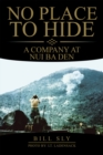 No Place to Hide : A Company at Nui Ba Den - eBook