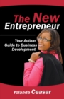 The New Entrepreneur : Your Action Guide to Business Development - Book