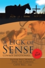 A Lick of Sense - the Book : Cowboy Devotionals - eBook