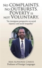 No complaints, No outbursts, Poverty is not Voluntary. : "An immigrant perspective on social injustice and social inequality" - Book