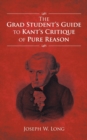 The Grad Student's Guide to Kant's Critique of Pure Reason - Book