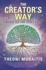 The Creator's Way : World Ego and Spirit Soul - Book
