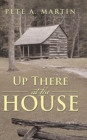 Up There at the House - Book