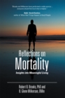Reflections on Mortality : Insights into Meaningful Living - eBook