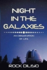 Night in the Galaxies : An Observation of Life - Book