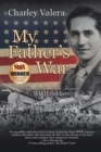 My Father's War : Memories from Our Honored WWII Soldiers - Book