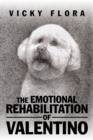 The Emotional Rehabilitation of Valentino - Book
