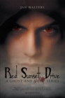 Red Sunset Drive : A Ghost and a Cop Series - eBook