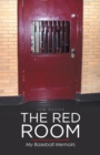 The Red Room : My Baseball Memoirs - eBook