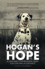 Hogan'S Hope : A Deaf Hero'S Inspirational Quest for Love and Acceptance - eBook