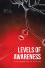 Levels of Awareness : From Microbes to Humans - eBook