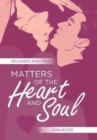 Matters of the Heart and Soul : Released and Free - Book