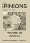 The Ipinions Journal : Commentaries on the Global Events of 2016-Volume XII - Book
