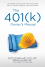 The 401(k) Owner's Manual : Preparing Participants, Protecting Fiduciaries - Book
