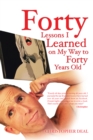 Forty Lessons I Learned on My Way to Forty Years Old - eBook