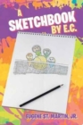 A Sketchbook by E.C. - Book
