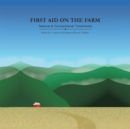 First Aid on the Farm : Natural and Conventional Treatments - eBook