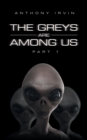 The Greys Are Among Us : Part 1 - Book