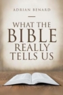 What the Bible Really Tells Us - Book