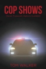 Cop Shows : (never Produced-Options Available) - Book