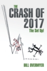 The Crash of 2017 : The Set Up! - eBook