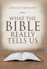 What the Bible Really Tells Us - Book