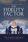 The Fidelity Factor : Exploring the Key That Will Drive Your Church Group to Revival - eBook