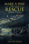 Make a Way for Your Rescue : And Believe for a New Beginning - Book