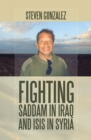 Fighting Saddam in Iraq and Isis in Syria - eBook